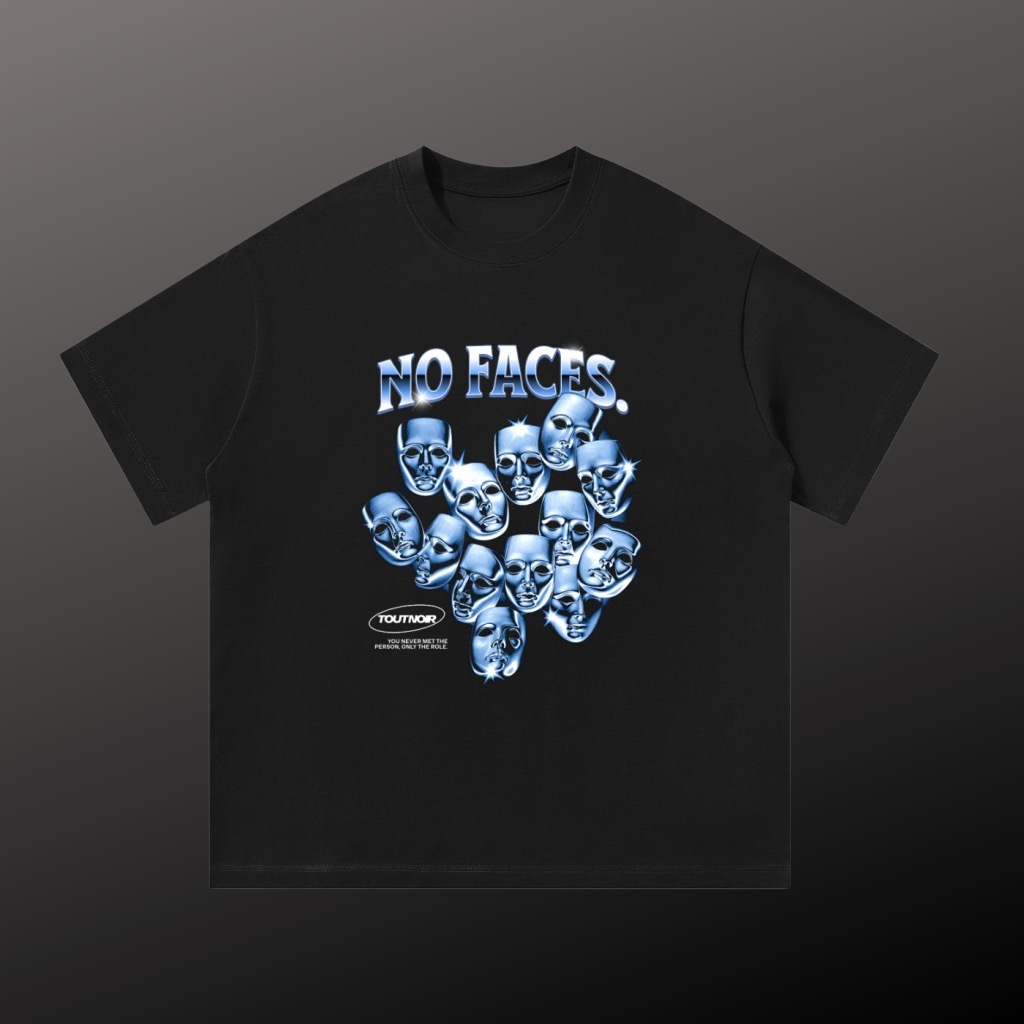 NO FACES T-Shirt